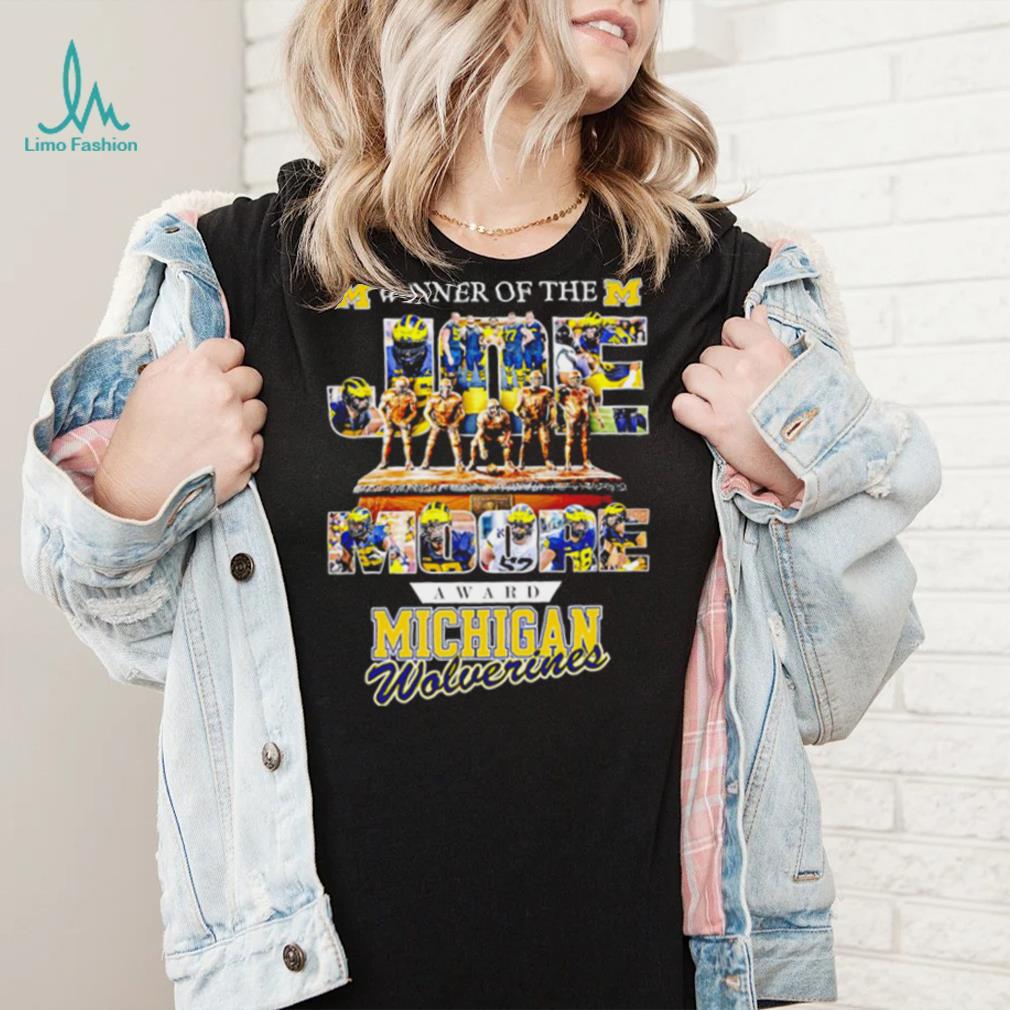 Winner of the Joe Moore award Michigan Wolverines 2024 shirt Winner of the Joe Moore award Michigan Wolverines 2024 shirt