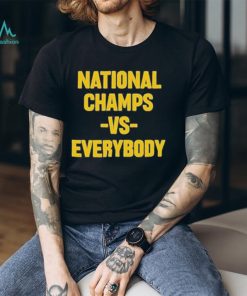 Wolverine National Champs Vs Everybody T shirt