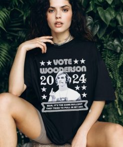 Wooderson 2024 Man it’s the same bullshit they tried to pull in my day shirt
