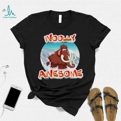 Wooly Mammoth Woolly Awesome shirt