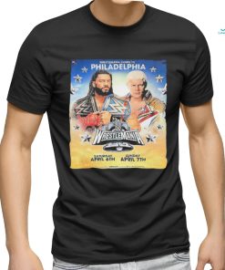 WrestleMania Comes To Philadelphia WWE WrestleMania XL Roman Reigns And Cody Rhodes WrestleMania 40 Shirt