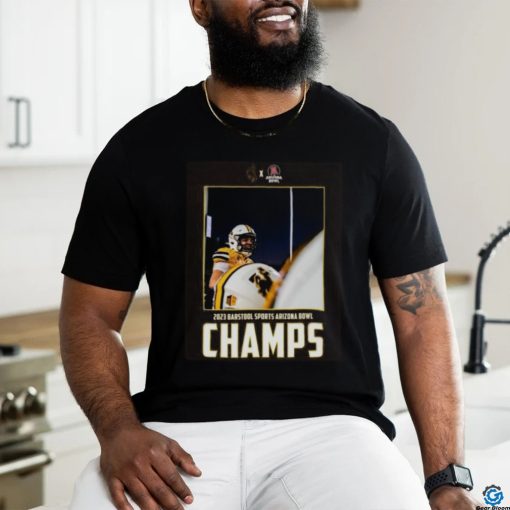 Wyoming Cowboy Football Win The 2023 Barstool Sports Arizona Bowl Champions NCAA College Football T Shirt