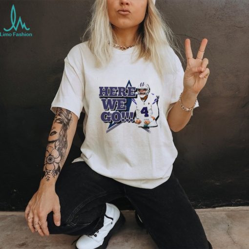Yeaah Here We Go Limited shirt