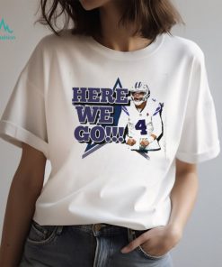 Yeaah Here We Go Limited shirt