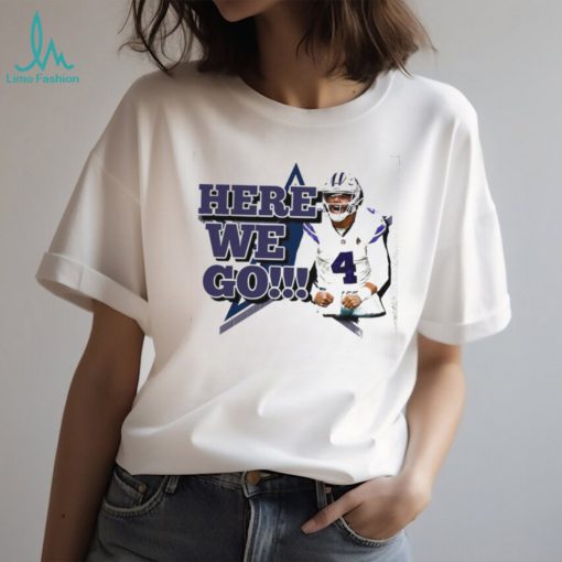 Yeaah Here We Go Limited shirt