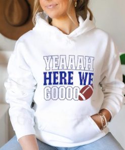 Yeah Here We Go Football Dallas Cowboys Shirt