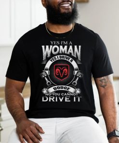 Yes I Am A Woman DDG Shirt