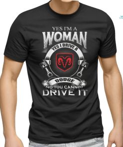 Yes I Am A Woman DDG Shirt