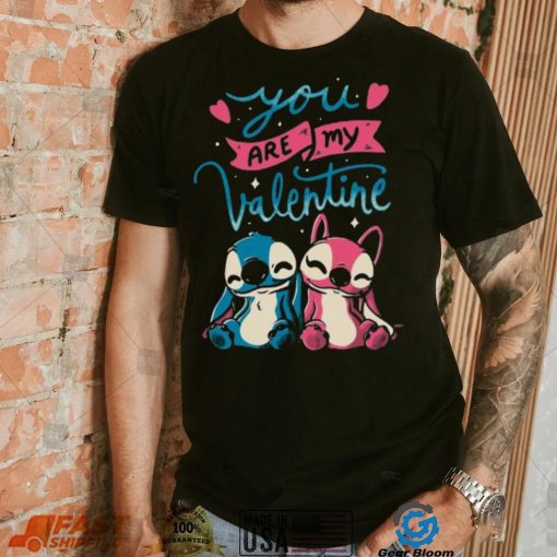 You Are My Valentine Cute Lover Gift T shirt