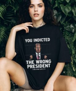 You Indicted The Wrong President Anti Biden Pro Trump Shirt