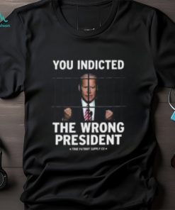 You Indicted The Wrong President Anti Biden Pro Trump Shirt