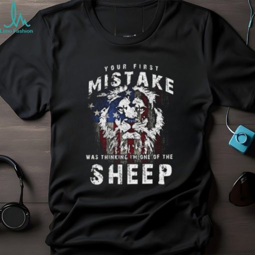 Your First Mistake T Shirt