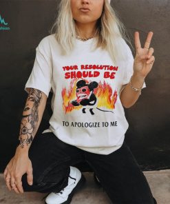 Your Solution Should Be To Apologize To Me Mickey Mouse T Shirt