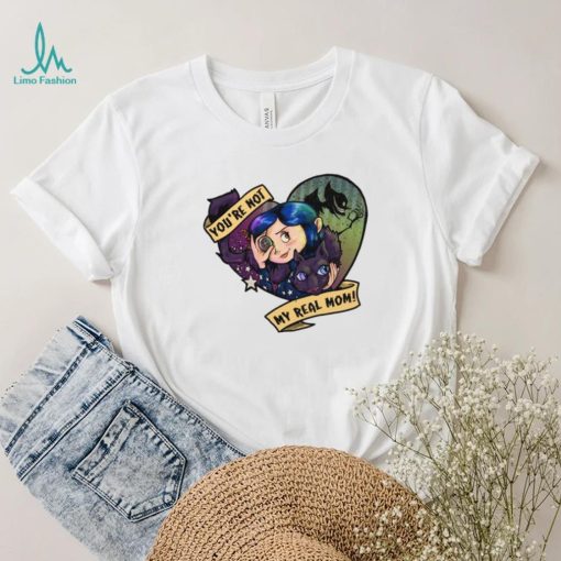 You’re Not My Real Mom Tee Ethically Made T Shirts