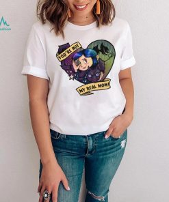 You're Not My Real Mom Tee Ethically Made T Shirts