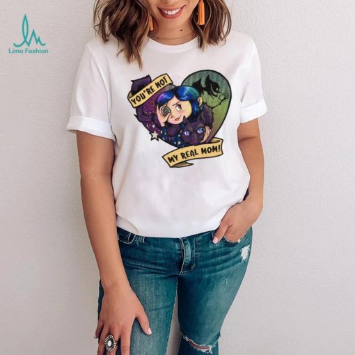You’re Not My Real Mom Tee Ethically Made T Shirts