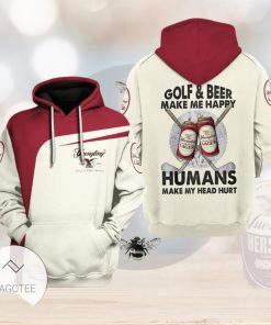 Yuengling Golf And Beer Make Me Happy Humans Make My Head Hurt Pullover Hoodie