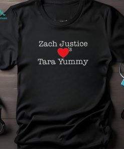 Zach Justice Love’s Tara Yummy T Shirts