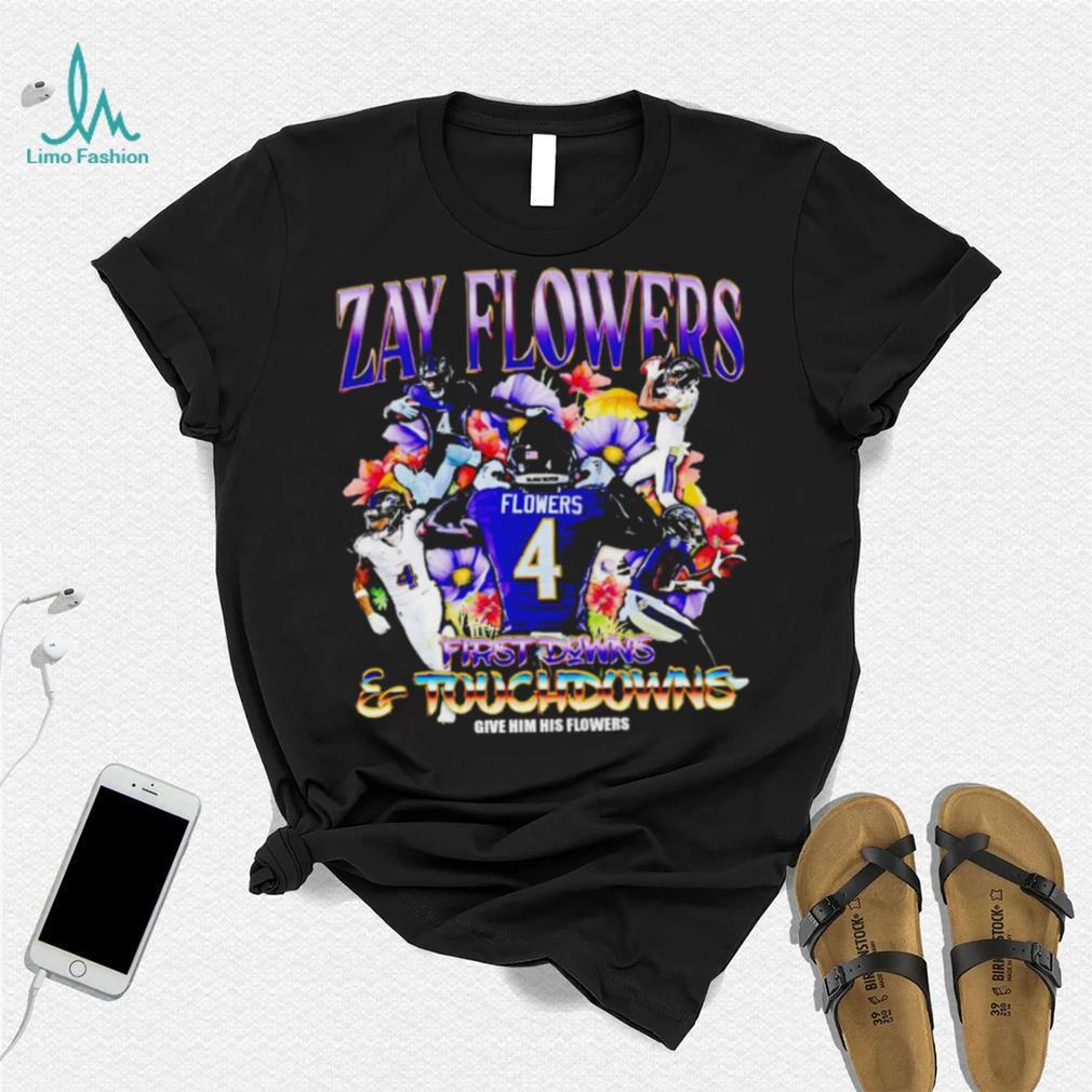 Zay Flowers Baltimore Ravens first downs and touchdowns give him flowers vintage shirt Zay Flowers Baltimore Ravens first downs and touchdowns give him flowers vintage shirt