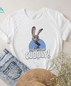 Zootopia Judy Don’t Call Cuddly T shirt