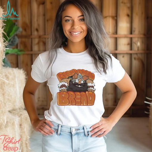 bread Bread Bread t shirt