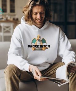 broke Bitch T Shirt