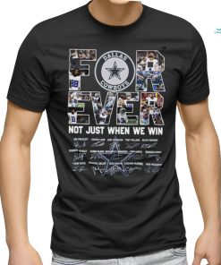 dallas cowboys forever not just when we win team player name signature shirt