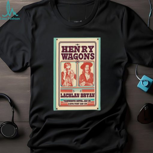 january 25, 2024 Henry Wagons Concert Tamworth Hotel Poster Shirt