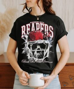 kansas city chiefs Reapers Helmet built for all season shirt