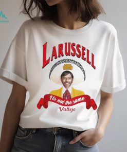 laRussell It Not The Same T Shirt