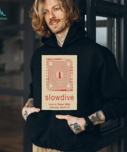 mar 16 2024 Tour Slowdive Taipei’s Legacy MAX Poster Shirt