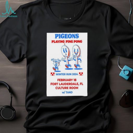 tour 2024 Pigeons Playing Ping Pong Culture Room in Ft Lauderdale, FL Poster Shirt