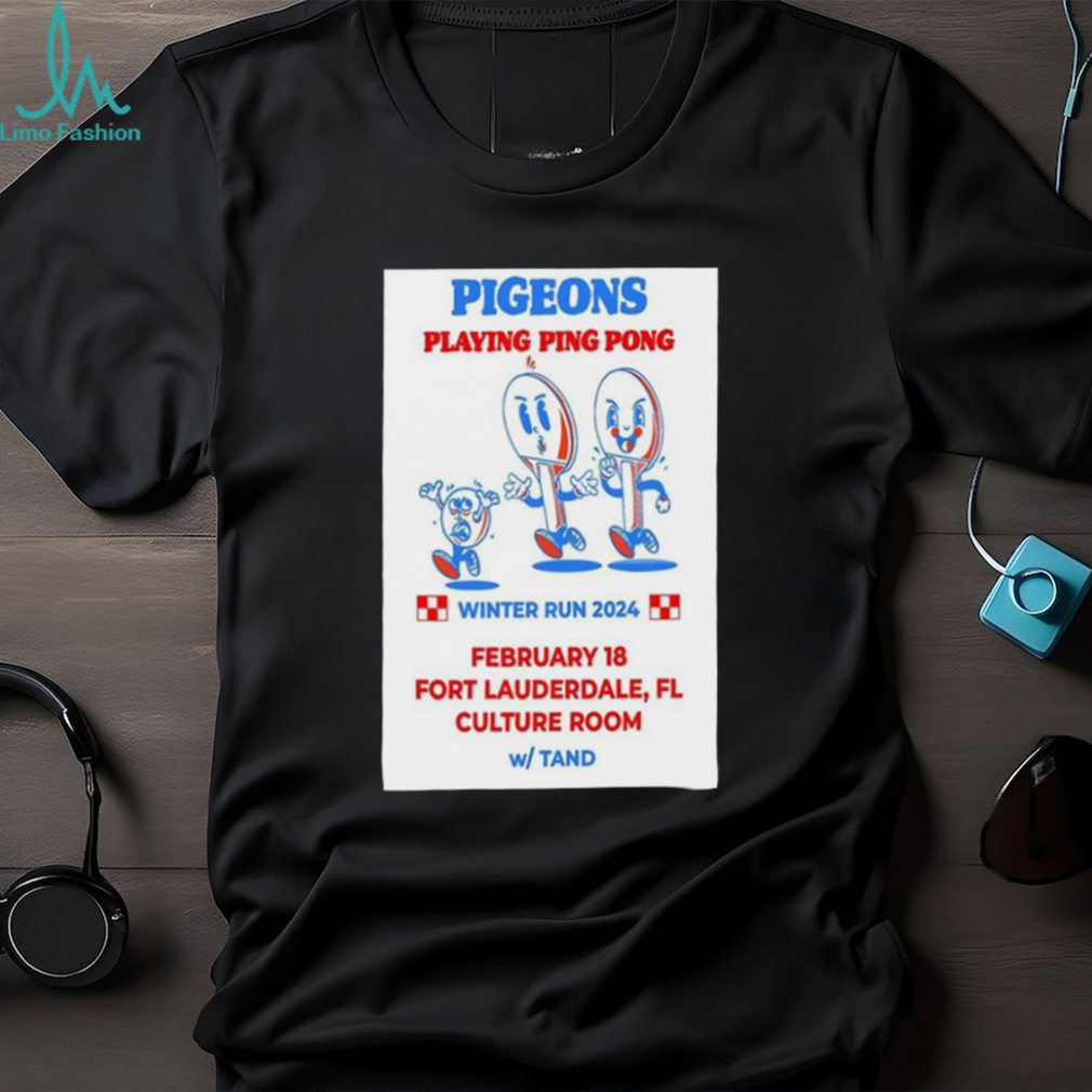 tour 2024 Pigeons Playing Ping Pong Culture Room in Ft Lauderdale, FL Poster Shirt tour 2024 Pigeons Playing Ping Pong Culture Room in Ft Lauderdale, FL Poster Shirt