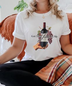 wine got that josh in me shirt