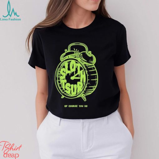 11 I Look At The Clock Shirt