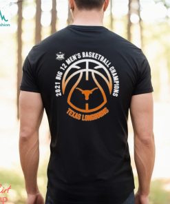 2021 Big 12 Men’s Basketball Champions Texas Longhorns Shirt