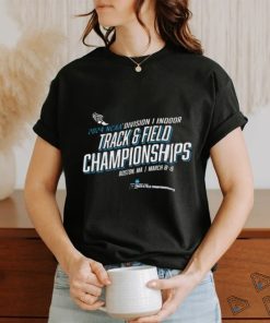 2024 Division I Indoor Track & Field Championships March 8 9 Boston, MA Shirt