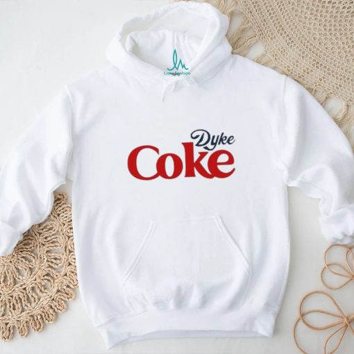 2024 Dyke Coke Cole shirt