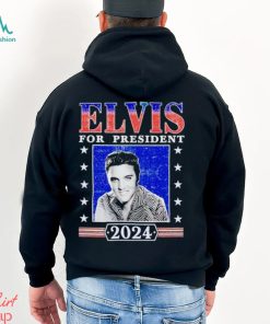 2024 Elvis for President shirt