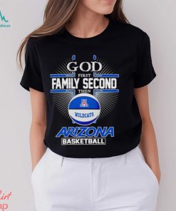 2024 God first family second then Arizona basketball shirt