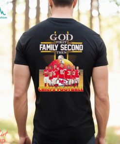 2024 God first family second then Chiefs football shirt