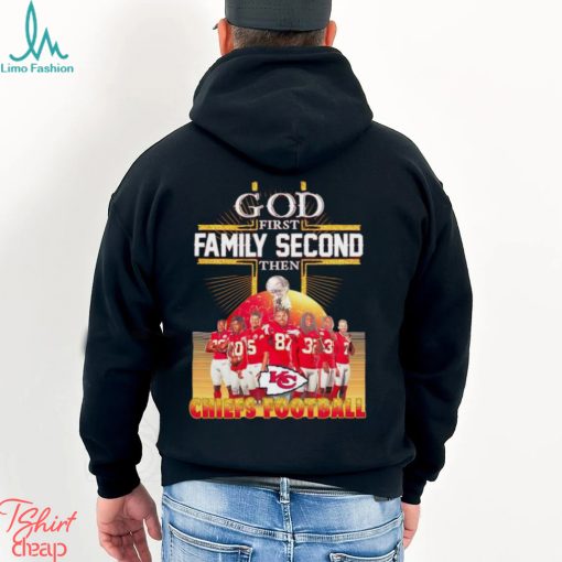 2024 God first family second then Chiefs football shirt