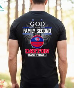 2024 God first family second then Dayton basketball shirt