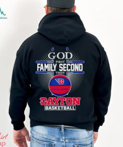 2024 God first family second then Dayton basketball shirt