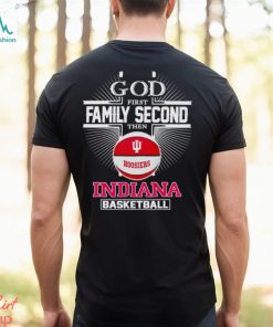 2024 God first family second then Indiana basketball shirt, hoodie, sweater, long sleeve and tank top 2024 God first family second then Indiana basketball shirt