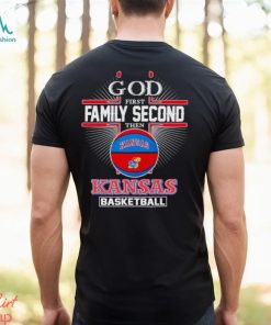 2024 God first family second then Kansas basketball shirt