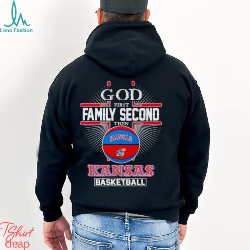 2024 God first family second then Kansas basketball shirt