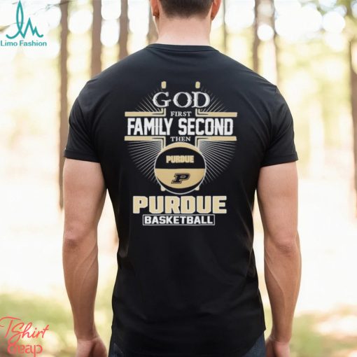 2024 God first family second then Purdue basketball shirt