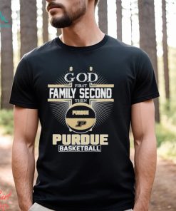 2024 God first family second then Purdue basketball shirt