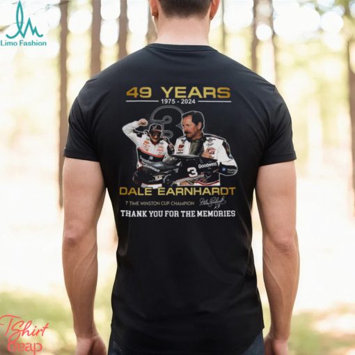 49 Years 1975 – 2024 Dale Earnhardt 7 Time Winston Cup Champion Thank You For The Memories T Shirt